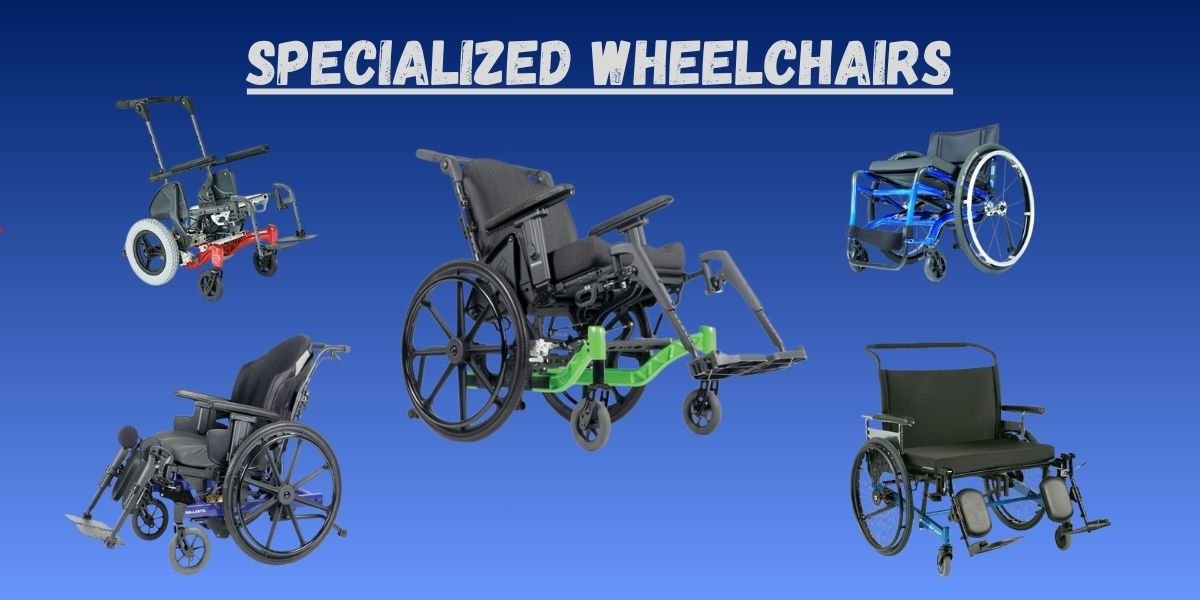 Specialized Wheelchair